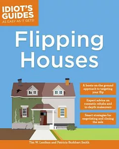Idiot’s Guides Flipping Houses