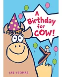 A Birthday for Cow!: A Ready-to-laugh Reader