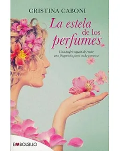 La estela de los perfumes / The Perfume Trail