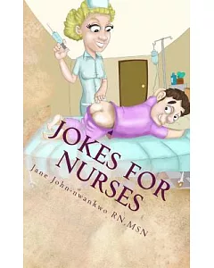 Jokes for Nurses: 50 Jokes & Shift Notes