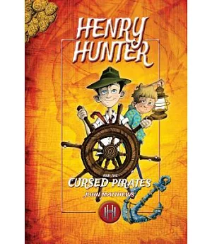 Henry Hunter and the Cursed Pirates