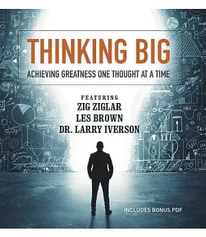 Thinking Big: Achieving Greatness One Thought at a Time