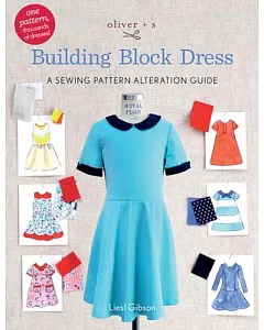Oliver + S Building Block Dress: A Sewing Pattern Alteration Guide