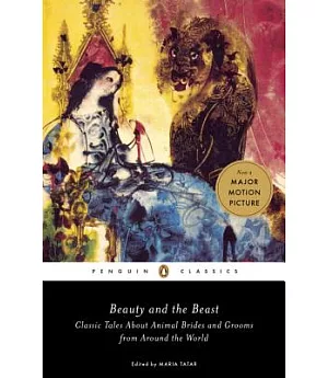 Beauty and the Beast: Classic Tales About Animal Brides and Grooms from Around the World