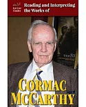 Reading and Interpreting the Works of Cormac McCarthy