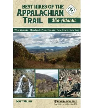 Best Hikes of the Appalachian Trail: Mid-Atlantic: West Virginia, Maryland, Pennsylvania, New Jersey, New York