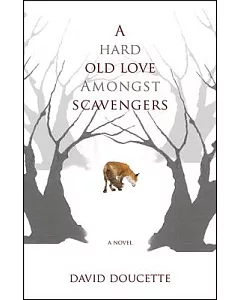 A Hard Old Love Amongst Scavengers