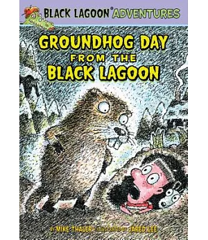 Groundhog Day from the Black Lagoon