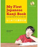 My First Japanese Kanji Book: Learning Kanji the Fun and Easy Way!