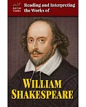 Reading and Interpreting the Works of William Shakespeare