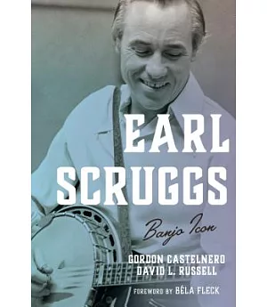 Earl Scruggs: Banjo Icon