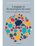 Langage Et Dynamiques Du Sens: Études De Linguistique Ibéro-romane