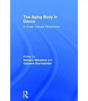 The Aging Body in Dance: A Cross-Cultural Perspective