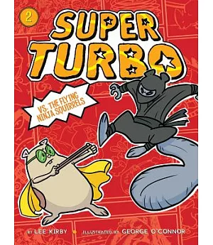 Super Turbo vs. The Flying Ninja Squirrels