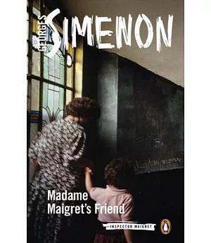 Madame Maigret’s Friend