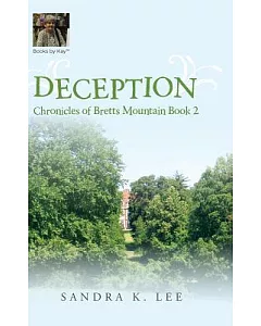 Deception: Chronicles of Bretts Mountain, Book Two