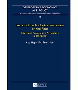 Impact of Technological Innovation on the Poor: Integrated Aquaculture-Agriculture in Bangladesh