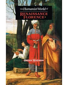 Humanist World Renaissance Florence