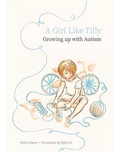 A Girl Like Tilly: Growing Up With Autism