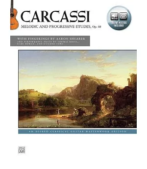 Carcassi - Melodic and Progressive Etudes, Op. 60: An Alfred Classical Guitar Masterwork Edition, Includes Online Audio