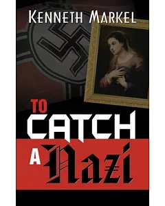 To Catch a Nazi