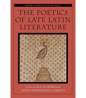 The Poetics of Late Latin Literature