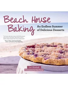 Beach House Baking: An Endless Summer of Delicious Desserts