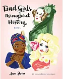 Bad Girls Throughout History Notes: 20 Notecards and Envelopes