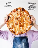 Pizza Camp: Recipes from Pizzeria Beddia