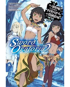 Is It Wrong to Try to Pick Up Girls in a Dungeon?: Sword Oratoria