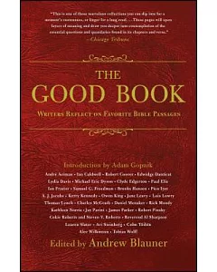 The Good Book: Writers Reflect on Favorite Bible Passages
