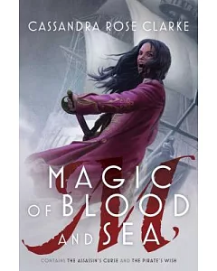 Magic of Blood and Sea: The Assassin’s Curse / The Pirate’s Wish