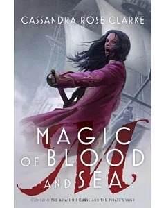 Magic of Blood and Sea: The Assassin’s Curse and The Pirate’s Wish