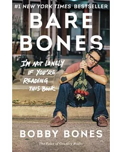 Bare Bones: I’m Not Lonely If You’re Reading This Book