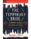 The Temporary Bride: A Memoir of Love and Food in Iran