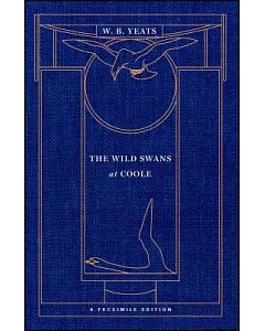 The Wild Swans at Coole (1919): A Facsimile Edition