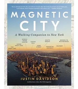 Magnetic City: A Walking Companion to New York