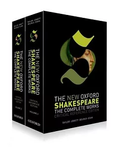 The New Oxford Shakespeare: The Complete Works: Critical Reference Edition