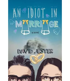 An Idiot in Marriage