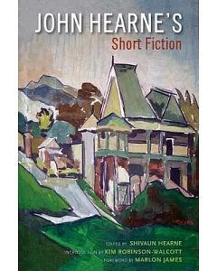 John Hearne’s Short Fiction