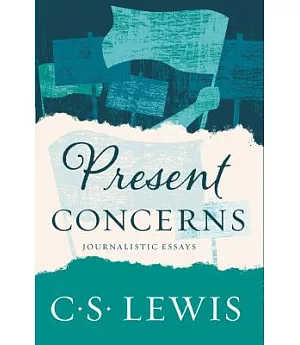 Present Concerns: Journalistic Essays