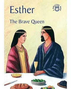 Esther: The Brave Queen