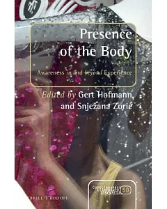 Presence of the Body: Awareness in and beyond Experience