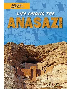 Life Among the Anasazi