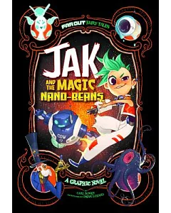 Far Out Fairy Tales: Jak and the Magic Nano-Beans