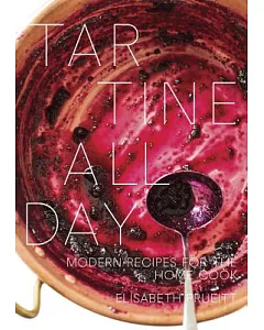 Tartine All Day: Modern Recipes for the Home Cook