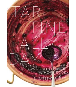 Tartine All Day: Modern Recipes for the Home Cook