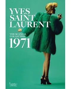 Yves Saint Laurent: The Scandal Collection 1971