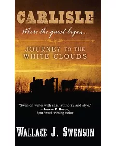Carlisle: Journey to the White Clouds
