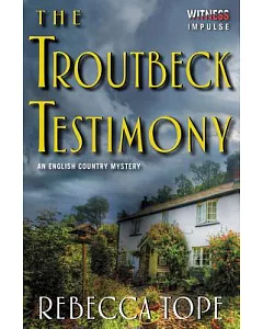 The Troutbeck Testimony